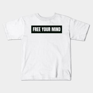 Free your mind Kids T-Shirt